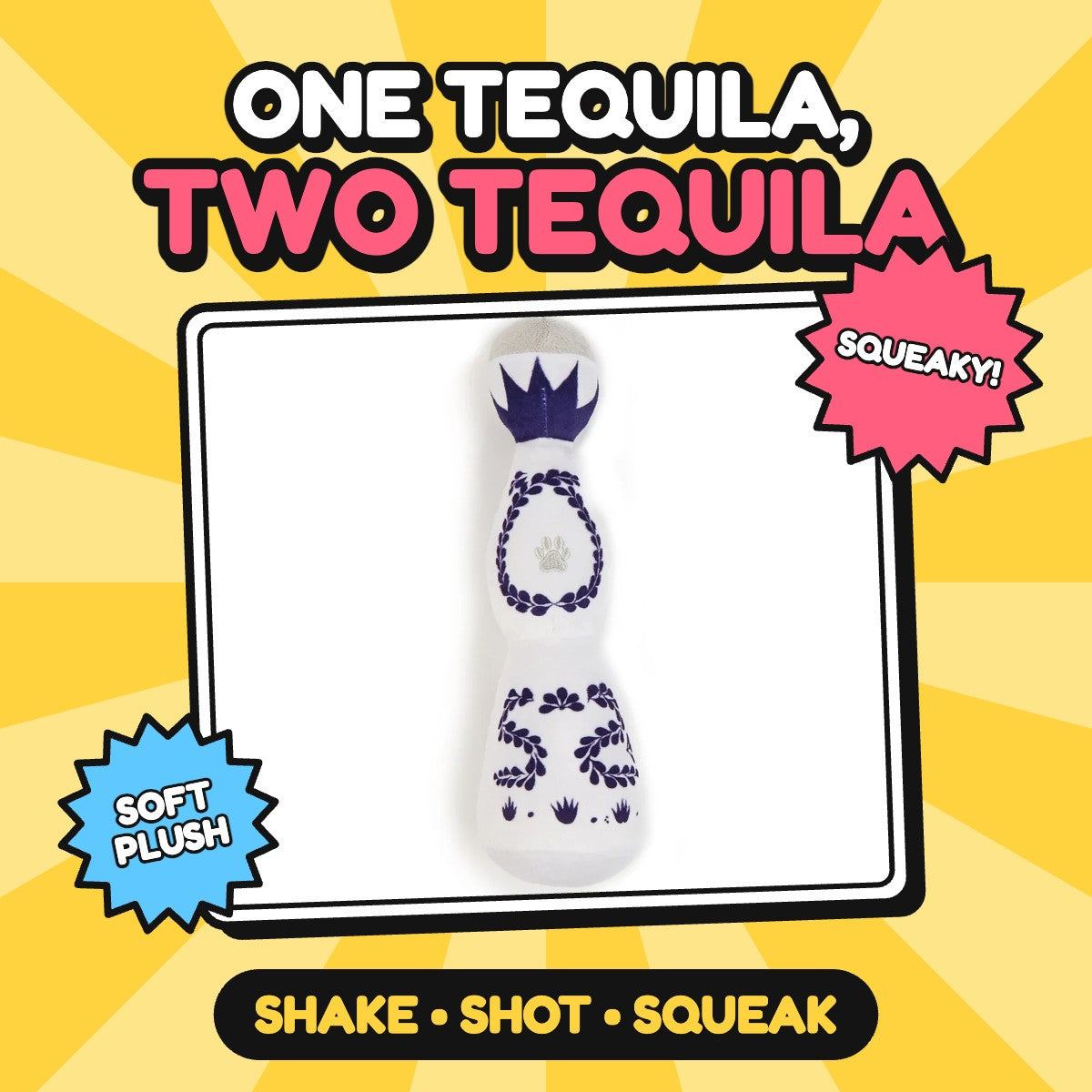 The Boujee Tequila Squeaker
